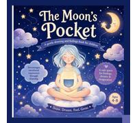The Moon's Pocket: A Gentle Coloring and Feelings Book for Children