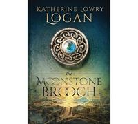 The Moonstone Brooch: Time Travel Romance (The Celtic Brooch)