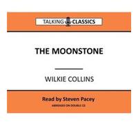 The Moonstone by Wilkie Collins Wilkie Collins (Auteur)