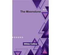 The Moonstone - Wilkie Collins - Alpha Editions - Livre en Anglais Wilkie CollinsWilkie Collins (Auteur)