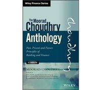 Moorad Choudhry – Anthologie – Principes passés, présents, futurs (banque & finance) + site web