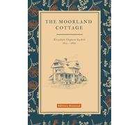 The Moorland Cottage (illustrated)