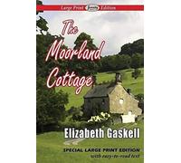 The Moorland Cottage (Large Print Edition)
