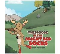 The Moose In The Bright Red Socks