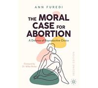 The Moral Case For Abortion