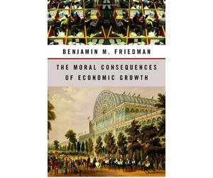 The Moral Consequences Of Economic Growth
