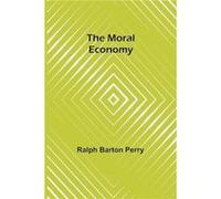 The Moral Economy