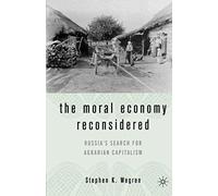 The Moral Economy Reconsidered