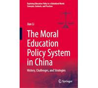 The Moral Education Policy System in China: History, Challenges, and Strategies