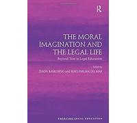 The Moral Imagination And The Legal Life