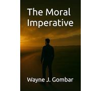 The Moral Imperative