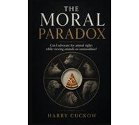 The Moral Paradox of Advocating for Animal Rights