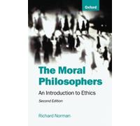 The Moral Philosophers: An Introduction to Ethics by Richard Norman [Paperback]