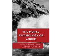 The Moral Psychology of Anger