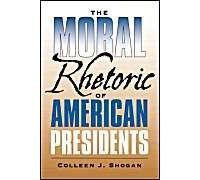 The Moral Rhetoric Of American Presidents