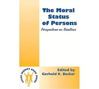The Moral Status Of Persons