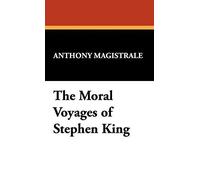 The Moral Voyages Of Stephen King