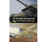 The Moralist International: Russia in the Global Culture Wars