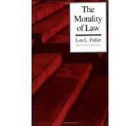The Morality of Law, Storrs Lectures on Jurisprudence, 1963 Lon L. Fuller (Auteur)