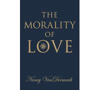 The Morality of Love