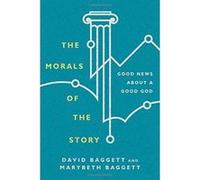 The Morals of the Story: Good News about a Good God - [Version Originale] Inconnu (Auteur)