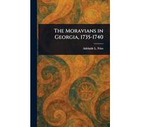 The Moravians in Georgia, 1735-1740