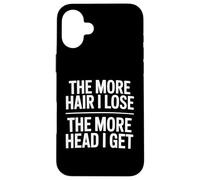 The More Hair I Lose The More Head I Get Funny Adult Humor Coque pour iPhone 16 Plus