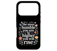 The More Humble You are The Higher You Will Rise - Coque pour iPhone 17 Pro
