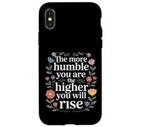 The More Humble You are The Higher You Will Rise - Coque pour iPhone X/XS