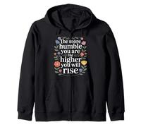 The More Humble You are The Higher You Will Rise - Sweat à Capuche