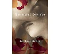 The More I Owe You Michael Sledge (Auteur)