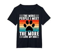 The More People I Meet - Cadeau Amusant T-Shirt, Femme Grandes Tailles, Noir, 6X