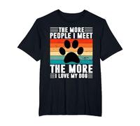 The More People I Meet - Cadeau Amusant T-Shirt, Homme Grandes Tailles, Noir, 6X Tall