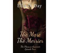 The More the Merrier An erotic, muliple partner story - Ellis O. Day - Auto-Édition - ebook (ePub) - Livre