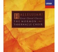 The Mormon Tabernacle Choir [Artist] - Hallelujah! Great Choral Classics by The Mormon Tabernacle Choir [Artist] (2013) Audio CD