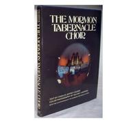 The Mormon Tabernacle Choir / text by Charles Jeffrey Calman ; col. photography by William I. Kaufman