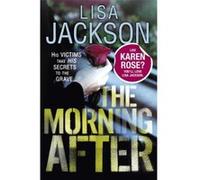 The Morning After: Savannah series, book 2 (Savannah Thrillers) Jackson, Lisa (Auteur)