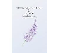 The Morning Line- June: A Guided Journal for Radiance & Risk