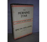The Morning Star A Play In 3 Acts