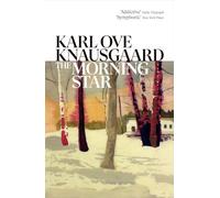 The Morning Star: the new novel from the author of My Struggle