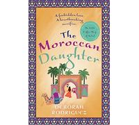 The Moroccan Daughter: from the internationally bestselling author of The Little Coffee Shop of Kabul