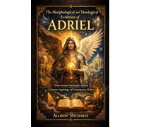 The Morphological and Theological Evolution of Adriel - Allison Michaels - Research Division Bonkers - ebook (ePub) - Livre
