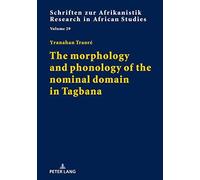 The Morphology And Phonology Of The Nominal Domain In Tagbana
