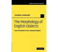 The Morphology of English Dialects - [Version Originale] Lieselotte Anderwald (Auteur)