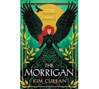 The Morrigan: A fierce feminist retelling of Irish mythology perfect for fans of The Wolf Den and Medea