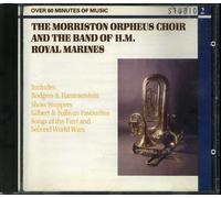 The Morriston Orpheus Choir and the Band of HM Royal Marines - The Morriston Orpheus Choir and the Band of HM Royal Marines