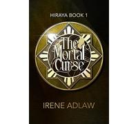 The Mortal Curse Hiraya - Molly Briar - Molly Briar - ebook (ePub) - Livre