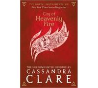 The mortal instruments 6 City of heavenly fire - Cassandra Clare - Walker Books Libri - Poche - Livre