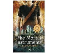 The Mortal Instruments - La Cité Des Ténébres - Tome 3 - La Cité De Verre