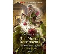 The Mortal Instruments, Les dernières heures - tome 03 : La chaîne d'épines (03)